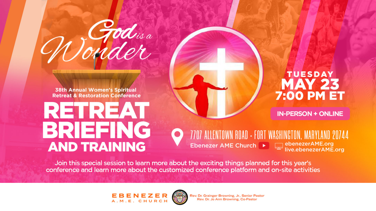 God is A Wonder Women’s Retreat Briefing & Training Ebenezer A.M.E