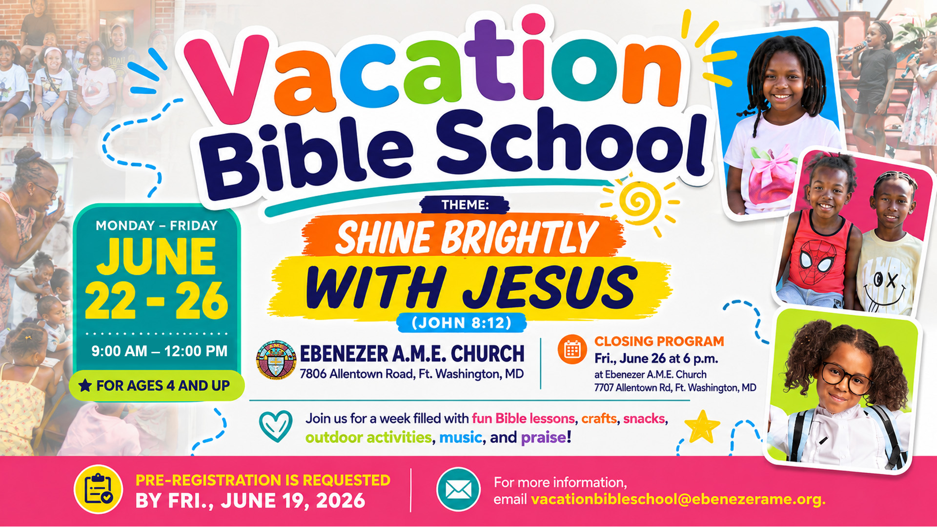 Vacation Bible School on June 22 -26